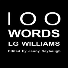 100 Words by LG Williams
