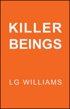 Killer Beings by LG Williams
