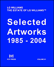 LG Williams: Selected Artworks (1985 - 2004)
